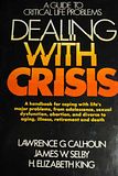 Image for Dealing with Crisis A Guide to Critical Life Problems